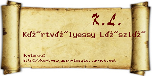 Körtvélyessy László névjegykártya